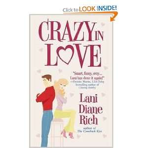  Crazy in Love (9780446618243): Lani Diane Rich: Books