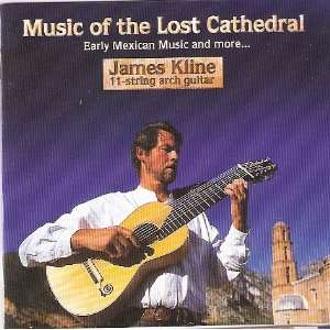  Music of the Lost Cathedral James Kline Music