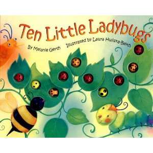 Ten Little Ladybugs [10 LITTLE LADYBUGS] Melanie(Author 
