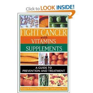 Fight Cancer with Vitamins and Supplements A Guide to Prevention and 