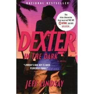  Dexter in The Dark Jeff Lindsay Books