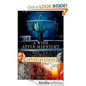 Wish After Midnight Zetta Elliott  Kindle Store