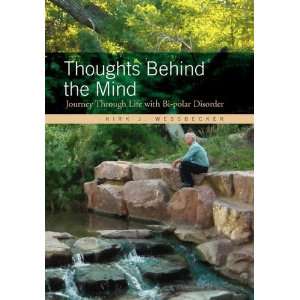   Wessbecker Thoughts Behind the Mind  Xlibris Corporation  Books