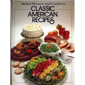   Homes and Gardens Classic American Recipes (9780696007958) Books