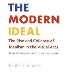   Arts, From the Enlightenment to Postmodernism Paul Greenhalgh Books