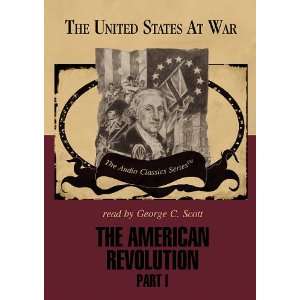  The American Revolution Part 1 (The United States at War 