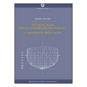   . La geometria dello scafo (9788883380457) Amedeo Morvillo Books