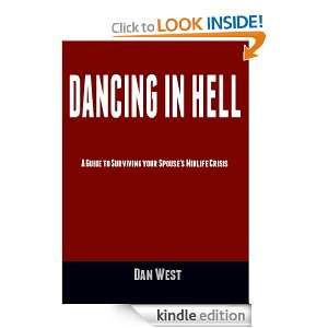 Dancing In Hell Dan West  Kindle Store