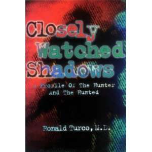  Closely Watched Shadows  A Profile of The Hunter And The 