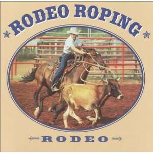  Rodeo Roping (Rodeo Discovery Library) (9781571033482 