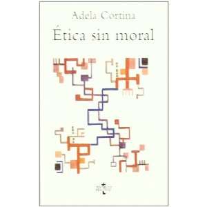  Etica sin moral / Ethics without morality (Spanish Edition 