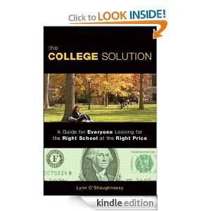 The College Solution: A Guide for Everyone Looking for the Right 
