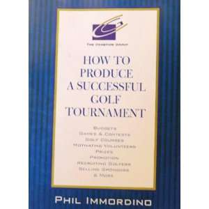  How To Produce A Successful Golf Tournament Phil 