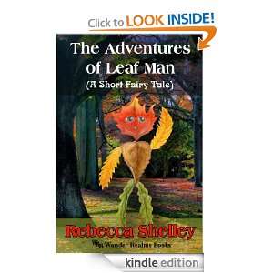 The Adventures of Leaf Man Rebecca Shelley  Kindle Store