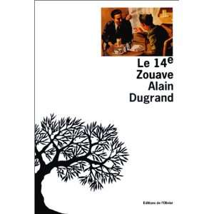  Le 14e zouave (French Edition) (9782879290188) Alain 