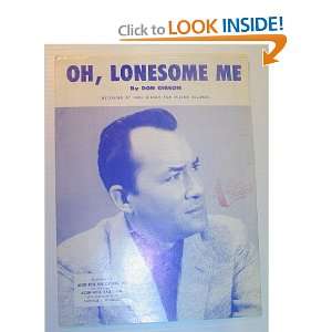  Oh, Lonesome Me   Sheet Music Don Gibson Books
