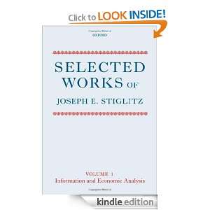 Selected Works of Joseph E. Stiglitz  Volume I Information and 