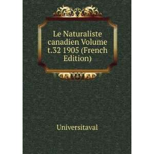  Le Naturaliste canadien Volume t.32 1905 (French Edition 