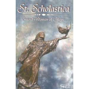  St. Scholastica Graced Woman of Hope (Graced Women 