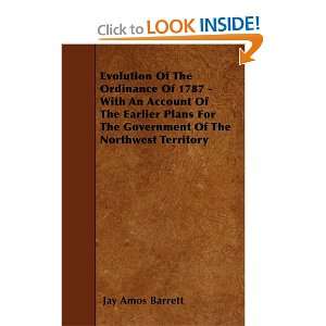  Evolution Of The Ordinance Of 1787   With An Account Of 