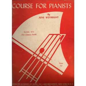  Course for Pianists June Weybright Books