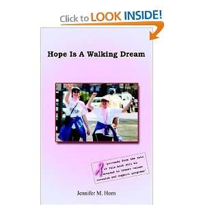    Hope Is a Walking Dream (9781418425876): Jennifer M. Horn: Books