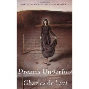  Dreams Underfoot A Newford Collection [Paperback 