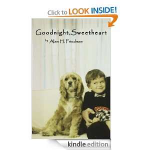 Goodnight, Sweetheart Alan H. Friedman  Kindle Store