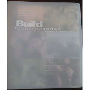  Build Tomorrow Today, Project by Project 