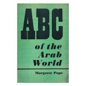  ABC of the Arab world / Margaret Pope Margaret (1944 1946 