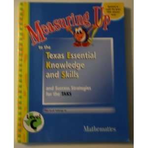  Measuring Up to the Texas Essential Knowledge and Skills 