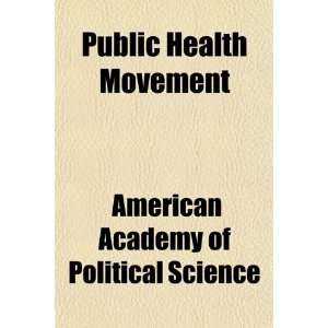   Health Movement (9781154824421) American Academy of Political Science
