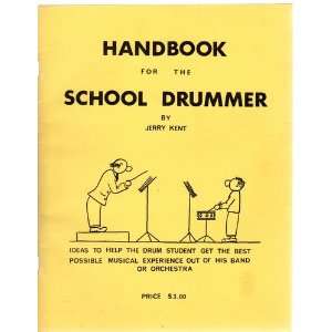  Handbook for the school drummer Jerry Kent Books