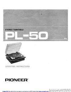 Pioneer PL 50 Turntable Owners Manual in PDF Format  