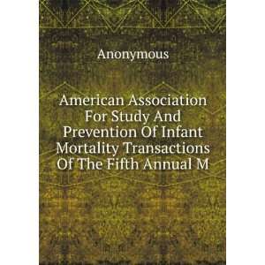  American Association For Study And Prevention Of Infant 