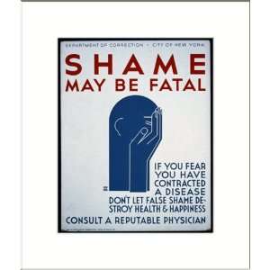 WPA Poster (M) Shame may be fatal If you fear you have contracted a 