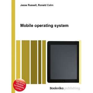  Mobile operating system Ronald Cohn Jesse Russell Books