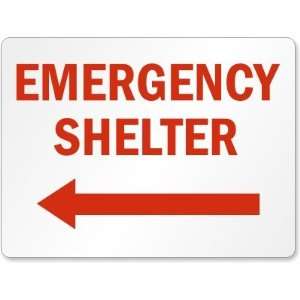  Emergency Shelter (Arrow Left) Aluminum Sign, 48 x 36 