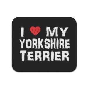  I Love My Yorkshire Terrier Mousepad Mouse Pad: Computers 