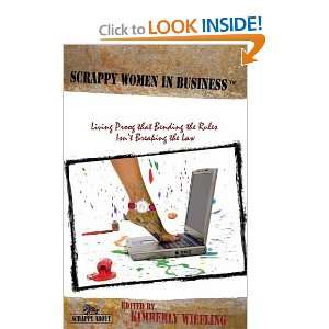  Scrappy Women in Business Living Proof that Bending the 