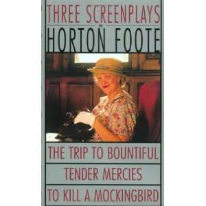   The Trip to Bountiful (Foote, Horton) [Paperback] Horton Foote Books