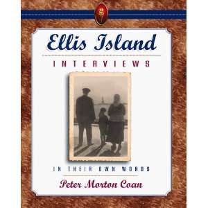    Ellis Island Interviews [Paperback] Peter Morton Coan Books
