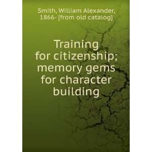  Training for citizenship; memory gems for character building 