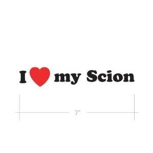  I Love my Scion   xB xA tC xD   Sticker   Decal   Die Cut 