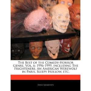 the Comedy Horror Genre, Vol. 6 1996 1999, including The Frighteners 