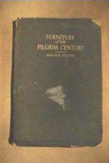1924 Wallace Nutting Furniture of The Pilgrim Century  