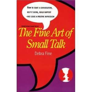  The Fine Art of Small Talk, Newly Revised Second Edition 
