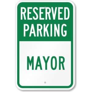   Parking   Mayor Diamond Grade Sign, 18 x 12 Office Products