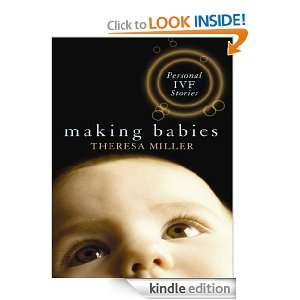 Making Babies: a personal IVF stories: Theresa Miller:  