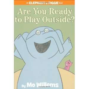   Outside? (An Elephant and Piggie Book) [Hardcover]: Mo Willems: Books